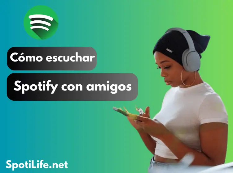 Cómo escuchar Spotify con amigos